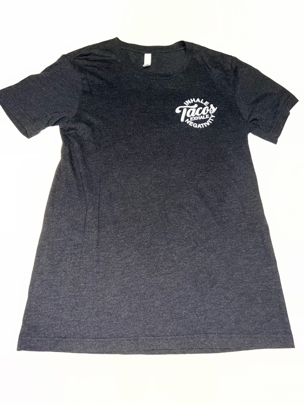 Bella Canvas Charcoal Black T-Shirt Size M Inhale Tacos Exhale Negativity
